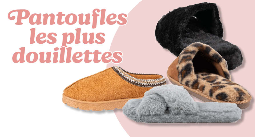 VOS PANTOUFLES LES PLUS DOUILLETTES DE L'AUTOMNE