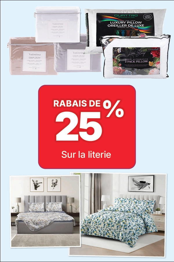 25% de rabais sur la literie