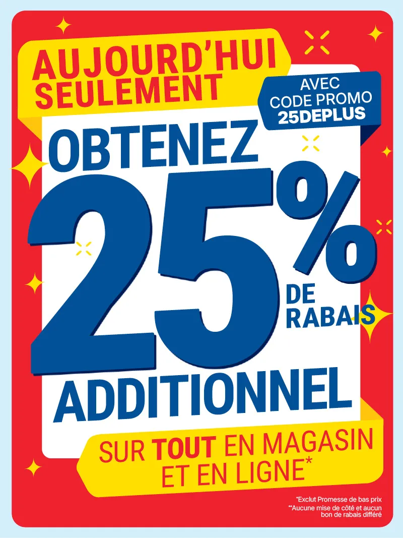 Obtenez 25% de rabais sur le site complet pour un jour seulement !