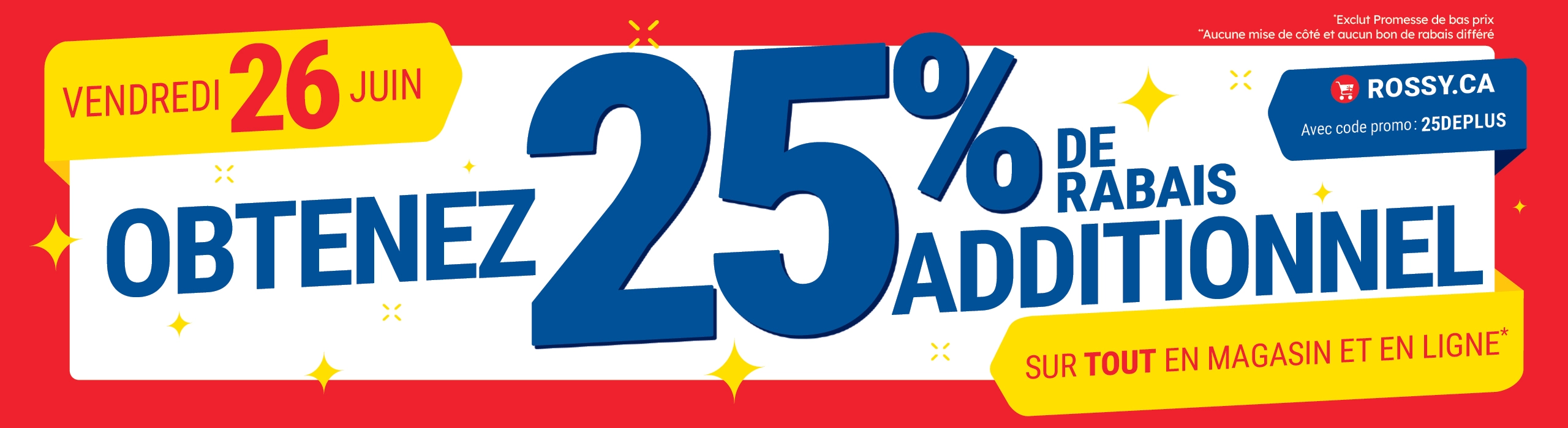 Obtenez 25% de rabais sur le site complet !
