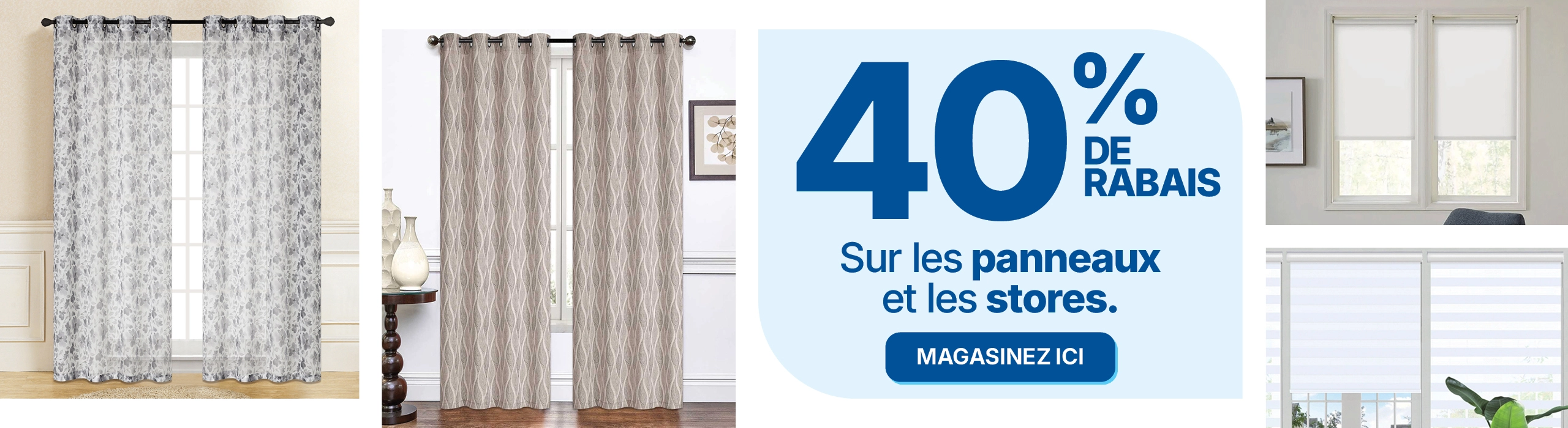 Obtenez 40% sur les panneaux et stores