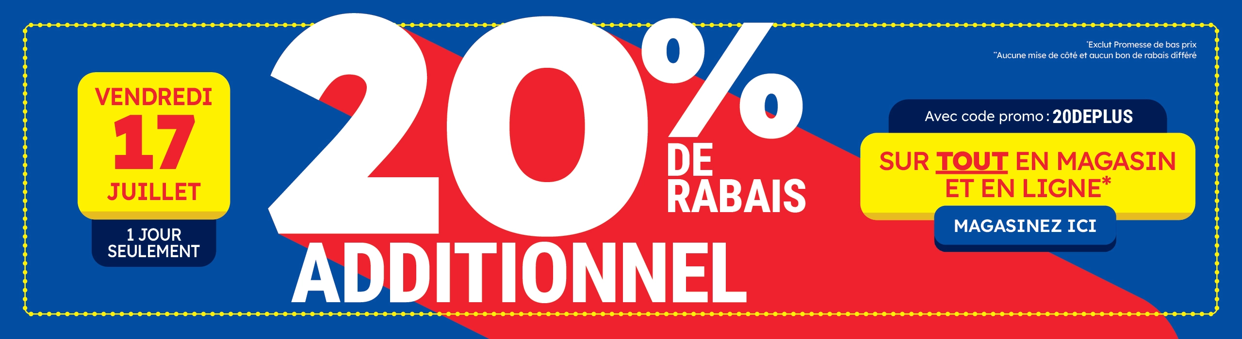 Obtenez 20% de rabais sur le site complet !